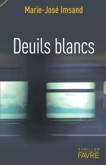 Deuils blancs  Marie-José Imsand  [Livres]