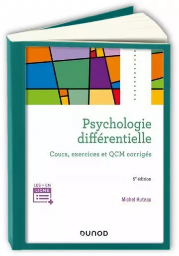 Psychologie différentielle - 5e éd.  Michel Huteau  [Livres]