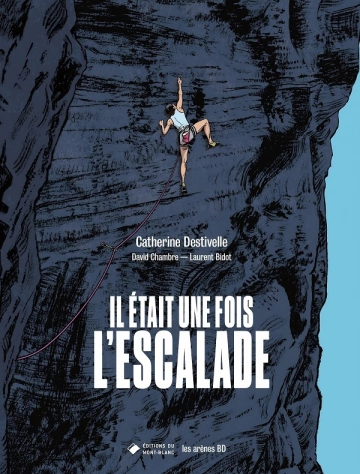 IL ÉTAIT UNE FOIS L’ESCALADE  [BD]