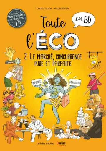 TOUTE L'ÉCO EN BD (FUMAT/HOPSIE) T2 LE MARCHÉ, CONCURRENCE PURE ET PARFAITE  [BD]