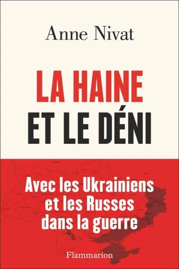 La haine et le déni  Anne Nivat  [Livres]