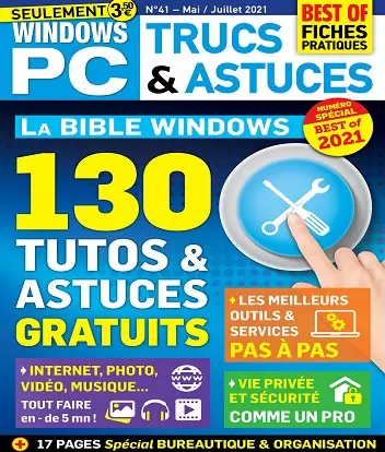 Windows PC Trucs et Astuces N°41 – Mai-Juillet 2021  [Magazines]