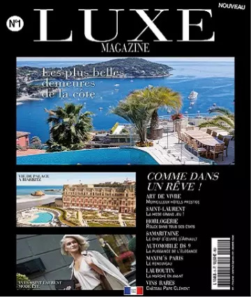 Luxe Magazine N°1 – Juillet-Septembre 2021  [Magazines]