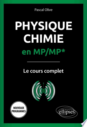 Physique-Chimie en MP/MP* - Le cours complet  [Livres]