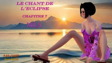 Le Chant de l'Eclipse - Chapitre 7 "Mila"  [Adultes]