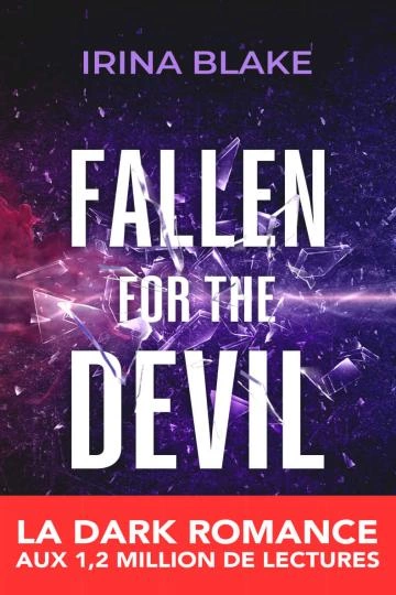 Fallen for the Devil.T2 Irina Blake  [Livres]