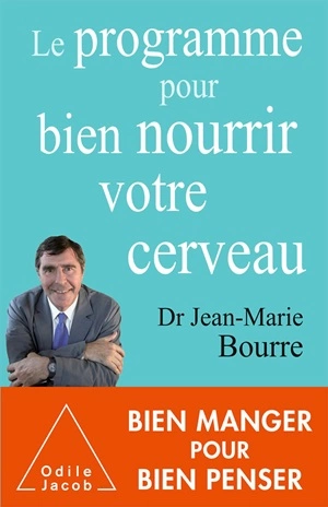 Le Programme pour bien nourrir votre cerveau  Jean-Marie Bourre  [Livres]