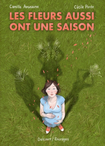 LES FLEURS ONT AUSSI UNE SAISON  [BD]