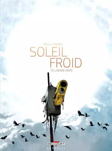 Soleil Froid - T03 L'armée verte  [BD]