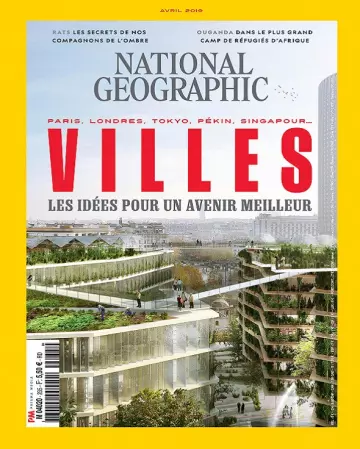 National Geographic N°235 – Avril 2019  [Magazines]