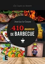 410 nuances de barbecue: De l’apéro au dessert  [Livres]