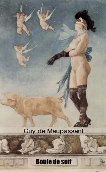 BOULE DE SUIF - GUY DE MAUPASSANT  [Livres]