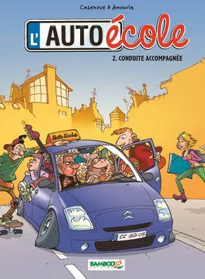 L'AUTO-ÉCOLE - TOME 2 - CONDUITE ACCOMPAGNÉE  [BD]