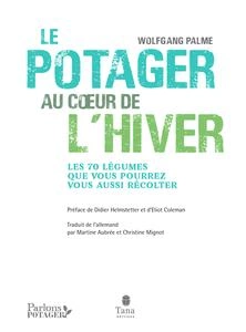 Le potager au cœur de l'hiver  [Livres]