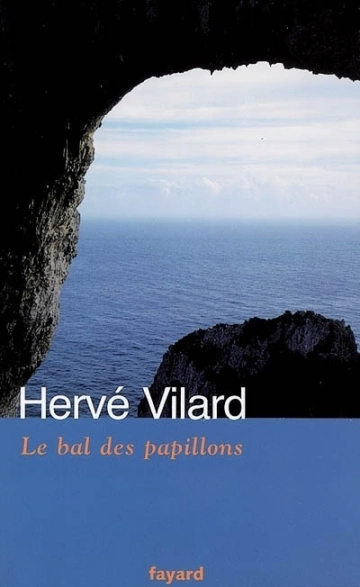 Hervé Vilard - Le bal des papillons  [Livres]