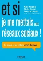 ET SI JE ME METTAIS AUX RÉSEAUX SOCIAUX  [Livres]