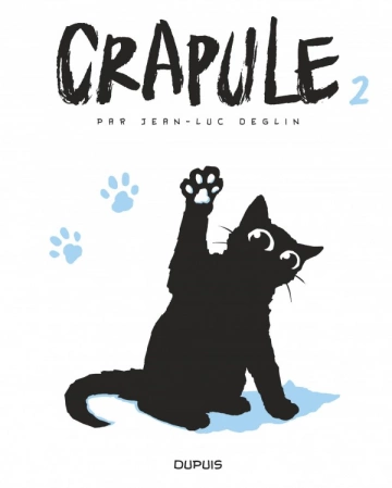 Crapule - tome 2 - Jean-Luc Deglin  [BD]