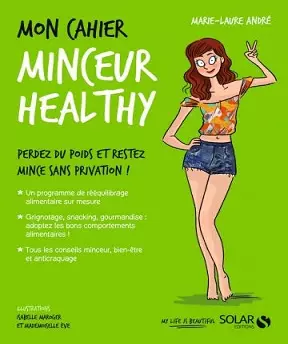 Mon cahier Minceur healthy -Marie-Laure André  [Livres]