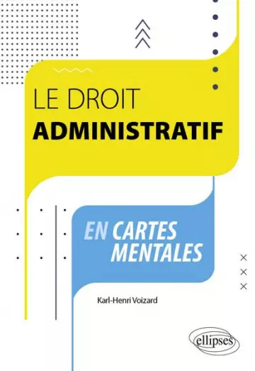 LE DROIT ADMINISTRATIF EN CARTES MENTALES  [Livres]