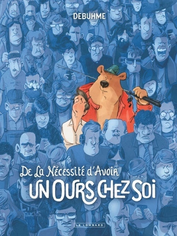 De la nécessité d'avoir un ours chez soi  [BD]