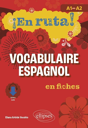 ¡En ruta! Vocabulaire espagnol en fiches A1 vers A2 [Livres]