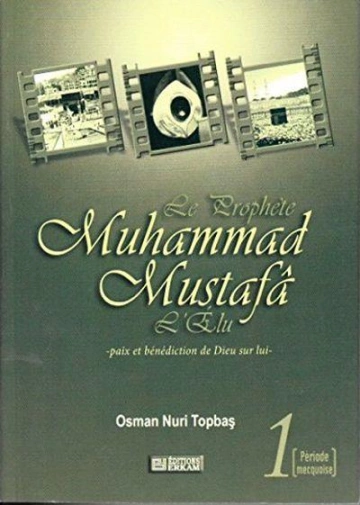 Le prophète Muhammad Mustafâ l'élu  [Livres]