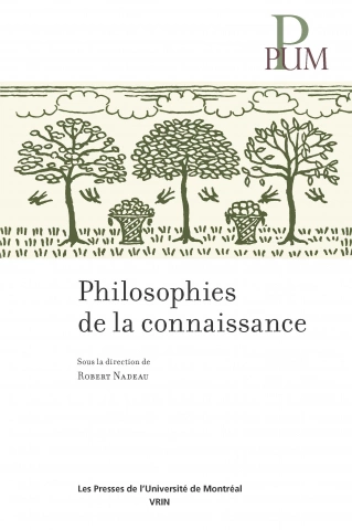 PHILOSOPHIES DE LA CONNAISSANCE - ROBERT NADEAU  [Livres]