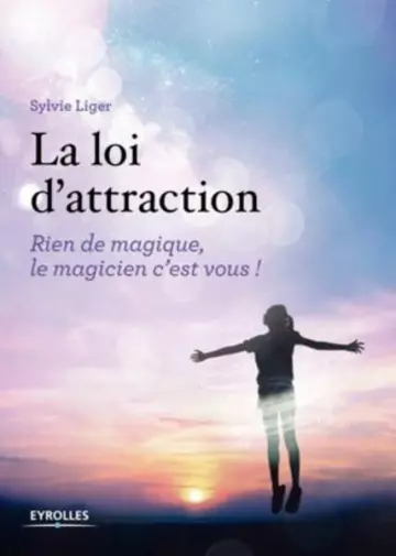 SYLVIE LIGER LA LOI D'ATTRACTION  [Livres]