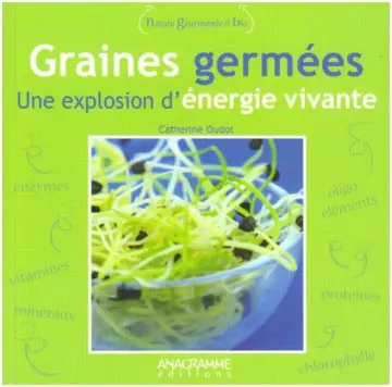 Graines germées :  Une explosion d'énergie vivante  [Livres]