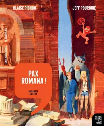 Histoire dessinée de la France, tome 3 : Pax Romana, d'Auguste à Attila  [BD]