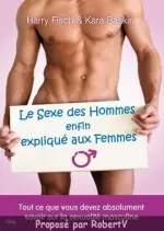 Le Sexe des Hommes enfin expliqué aux Femmes  [Livres]