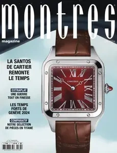 Montres Magazine - Juin-Août 2024  [Magazines]