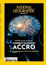 National Geographic N°216 - Septembre 2017  [Magazines]