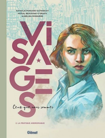 Visages - Ceux que nous sommes Tome 2 - La pratique Andromaque  [BD]