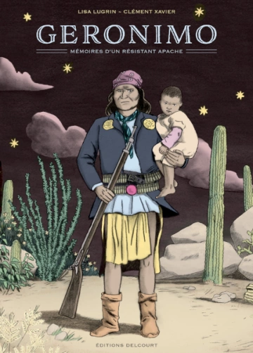 GERONIMO, MÉMOIRES D'UN RÉSISTANT APACHE  [BD]