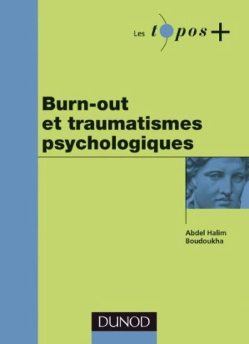 Burn-out et traumatismes psychologiques  [Livres]