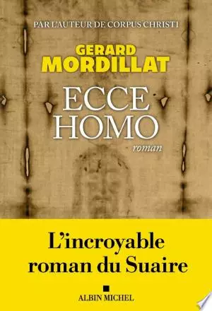 Ecce homo - Gérard Mordillat  [Livres]