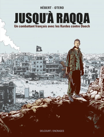 Jusqu'à Raqqa  [BD]