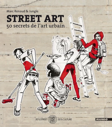 STREET ART - 50 SECRETS DE L'ART URBAIN  [Livres]