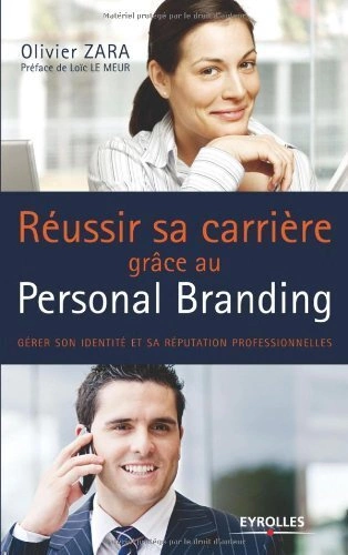 Réussir sa carrière grâce au personal branding  [Livres]