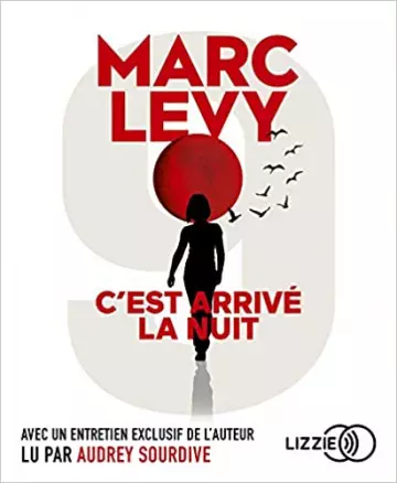 C’est arrivé la nuit - Marc Levy  [Livres]