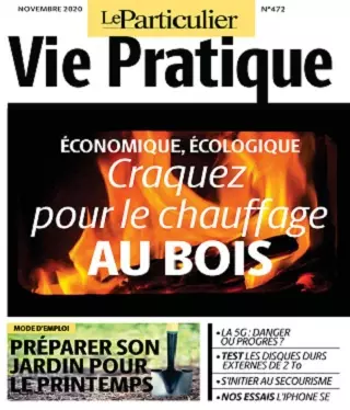 Le Particulier Vie Pratique N°472 – Novembre 2020  [Magazines]