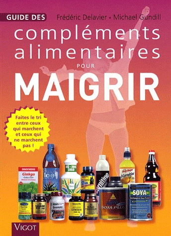 Guide des compléments alimentaires pour maigrir  [Livres]