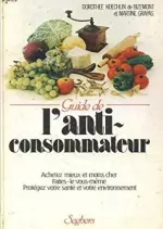 Guide de l'anti-consommateur  [Livres]