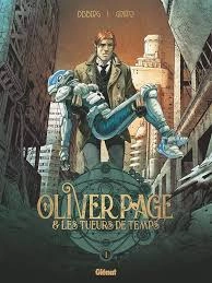 Oliver Page Et Les Tueurs De Temps T01 à T02  [BD]