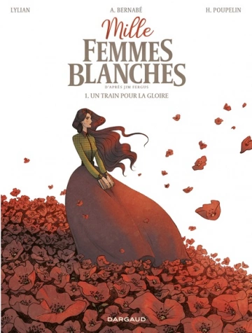 Mille femmes blanches T01 Un train pour la gloire  [BD]