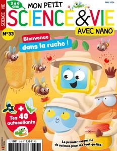 Mon Petit Science & Vie avec Nano N.33 - Mai 2024  [Magazines]