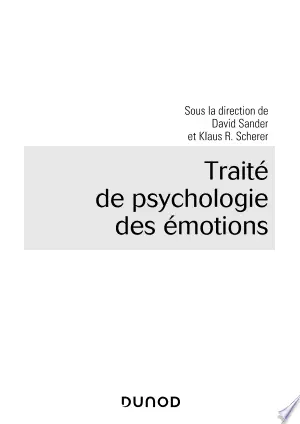 Traité de psychologie des émotions  [Livres]