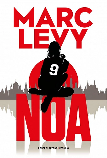 NOA - Marc Levy  [Livres]