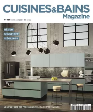 Cuisines et Bains Magazine N°188 – Juillet-Août 2021  [Magazines]